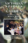 Victorian Spirits From the Garden By Helen Wright, Sandra Ericson (Editor) Cover Image