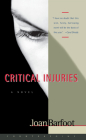 Critical Injuries By Joan Barfoot Cover Image