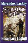 Spirits White as Lightning By Mercedes Lackey, Rosemary Edghill Cover Image