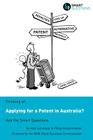 Thinking of...Applying for a Patent in Australia? Ask the Smart Questions Cover Image