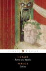 Satires and Epistles of Horace and Satires of Persius By Horace, Persius, Niall Rudd (Translated by), Niall Rudd (Illustrator), Niall Rudd (From an idea by) Cover Image