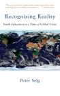 Recognizing Reality: Youth Education in a Time of Global Crisis By Peter Selg, Jeff Martin (Translator) Cover Image