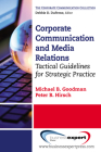Corporate Communication: Tactical Guidelines for Strategic Practice (Business Expert Press Corporate Communication Collection) Cover Image