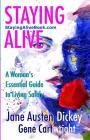 Staying Alive: A Woman's Essential Guide to Living Safely Cover Image