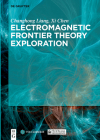 Electromagnetic Frontier Theory Exploration By Changhong Liang, XI Chen, Publishing House of Electronics Industry (Contribution by) Cover Image