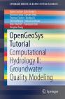 Opengeosys Tutorial: Computational Hydrology II: Groundwater Quality Modeling (Springerbriefs in Earth System Sciences) Cover Image