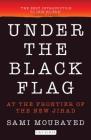 Under the Black Flag: An Exclusive Insight Into the Inner Workings of Isis Cover Image