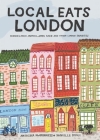 Local Eats London: Bangers and Mash, Pasties, Jaffa Cake and Other London Favorites By Natasha McGuinness, Danielle Kroll (Illustrator) Cover Image