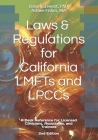 Laws & Regulations for California LMFTs and LPCCs: A Desk Reference for Licensed Clinicians, Associates and Trainees Cover Image