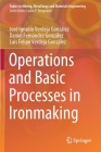 Operations and Basic Processes in Ironmaking (Topics in Mining) By José Ignacio Verdeja González, Daniel Fernández González, Luis Felipe Verdeja González Cover Image