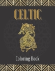 Celtic Coloring Book: Myth Symbols Designs For Adults Stress Relieving By Mery Teryfery Cover Image