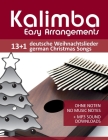 Kalimba Easy Arrangements - 13+1 Deutsche Weihnachtslieder / German Christmas songs: Ohne Noten - No Music Notes + MP3-Sound Downloads Cover Image