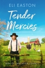 Tender Mercies (Men of Lancaster County #2) Cover Image