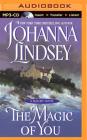 The Magic of You (Malory Family #4) By Johanna Lindsey, Laural Merlington (Read by) Cover Image