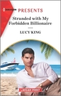 Stranded with My Forbidden Billionaire Cover Image