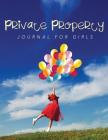 Private Property: Journal Girls Cover Image