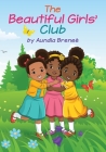 The Beautiful Girls' Club By Aundia Brenee' Cover Image