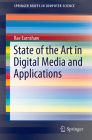 State of the Art in Digital Media and Applications (Springerbriefs in Computer Science) By Rae Earnshaw Cover Image