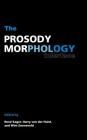The Prosody-Morphology Interface By René Kager (Editor), Harry Van Der Hulst (Editor), Wim Zonneveld (Editor) Cover Image