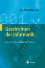 Geschichten Der Informatik: Visionen, Paradigmen, Leitmotive By Hans Dieter Hellige (Editor) Cover Image