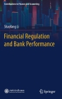 Financial Regulation and Bank Performance By Shaofang Li Cover Image