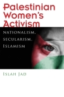 Palestinian Women's Activism: Nationalism, Secularism, Islamism (Gender) Cover Image