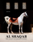 Al Shaqab: The Legacy of Champion Arabian Horses Cover Image