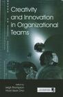 Creativity and Innovation in Organizational Teams (Organization and Management) By Leigh L. Thompson (Editor), Hoon- Seok Choi (Editor) Cover Image