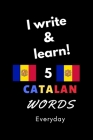 Notebook: I write and learn! 5 Catalan words everyday, 6