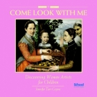 Discovering Women Artists for Children (Come Look With Me #10) By Jennifer Tarr Coyne Cover Image