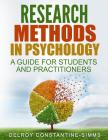 Research Methods In Psychology: A Guide For Students and Practitioners By Delroy Constantine-Simms Cover Image