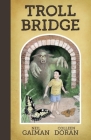 Neil Gaiman's Troll Bridge Cover Image