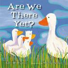 Are We There Yet? By Sam Williams, Manja Stojic (Illustrator) Cover Image