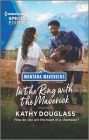 In the Ring with the Maverick By Kathy Douglass Cover Image