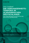 Die Vergangenheitstempora im Alemannischen Deutschlands (Empirische Linguistik / Empirical Linguistics #17) By Jens Leonhard Cover Image