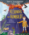 Alexander von Humboldt: Explorer, Naturalist & Environmental Pioneer Cover Image