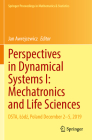 Perspectives in Dynamical Systems I: Mechatronics and Life Sciences: Dsta, Lódź, Poland December 2-5, 2019 (Springer Proceedings in Mathematics & Statistics #362) By Jan Awrejcewicz (Editor) Cover Image