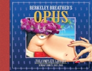 OPUS by Berkeley Breathed: The Complete Sunday Strips from 2003-2008 (Bloom County) By Berkeley Breathed Cover Image
