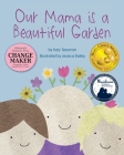Our Mama is a Beautiful Garden Cover Image