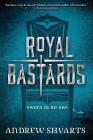 Royal Bastards By Andrew Shvarts Cover Image