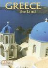 Greece - The Land (Revised, Ed. 2) By Sierra Adare Cover Image