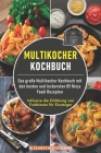 Multikocher Kochbuch: Das große Multikocher Kochbuch mit den besten und leckersten 85 Ninja Foodi Rezepten. Inklusive die Erklärung von Funk By Elisabeth Stammer Cover Image