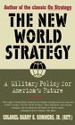 New World Strategy: A Military Policy for America's Future By Col. Harry G. Summers Cover Image