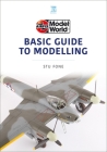 Airfix Model World Basic Guide to Modelling By Stuart Fone Cover Image