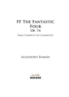 FF The Fantastic Four, Op. 74: para Cuarteto de Clarinetes By Alejandro Román Cover Image