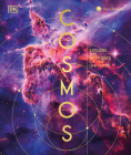 Cosmos: Space as You've Never Seen it Before (DK Secret World Encyclopedias) Cover Image