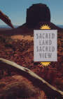 Sacred Land, Sacred View: Navajo Perceptions of the Four Corners Region By Robert S. McPherson Cover Image