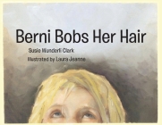 Berni Bobs Her Hair Cover Image