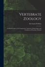 Vertebrate Zoology; an Introduction to the Comparative Anatomy, Embryology, and Evolution of Chordate Animals By Gavin de Beer Cover Image