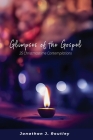 Glimpses of the Gospel: 25 Christmastime Contemplations By Jonathan J. Routley Cover Image